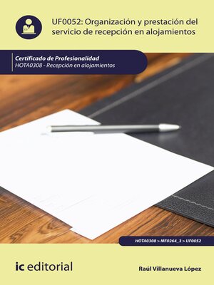 cover image of Organización y prestación del servicio de recepción en alojamientos. HOTA0308